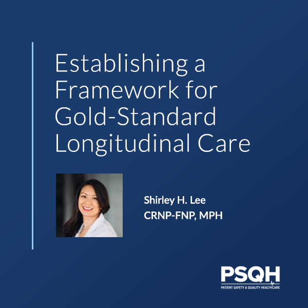 Establishing a Framework for Gold-Standard Longitudinal Care